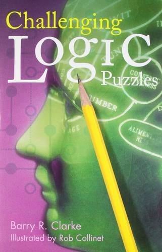 Barry R. Clarke/Challenging Logic Puzzles