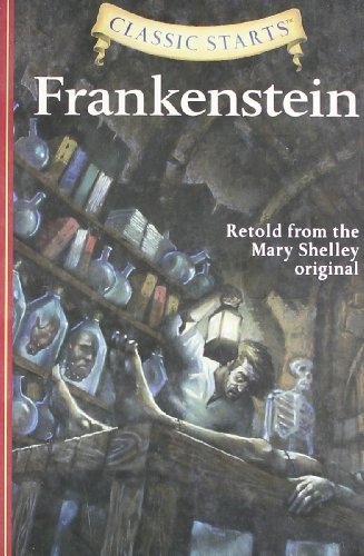 Deanna McFadden/Classic Starts(r) Frankenstein@ABRIDGED