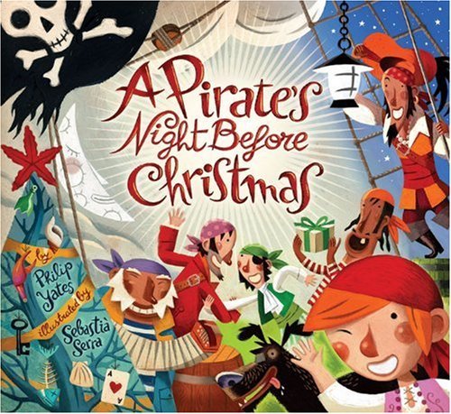 Philip Yates A Pirate's Night Before Christmas 