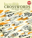 Sterling Publishing Company Incredible Crosswords To Keep You Sharp 