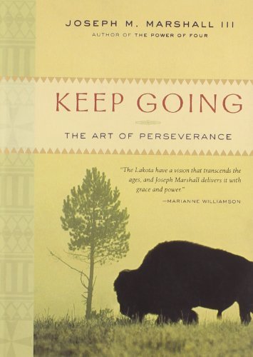 Joseph M. Marshall/Keep Going@ The Art of Perseverance