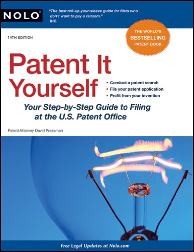 David Pressman Patent It Yourself Your Step By Step Guide To Filing At The U.S. Pat 0014 Edition; 
