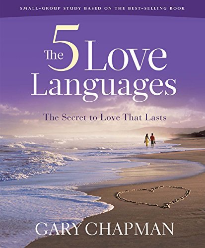 Gary Chapman/The Five Love Languages - Bible Study Book Revised@ The Secret to Love That Lasts@Small Group Stu