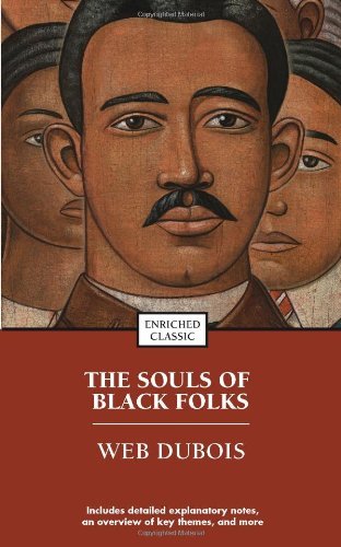 W. E. B. DuBois/The Souls of Black Folk@Enriched Classi