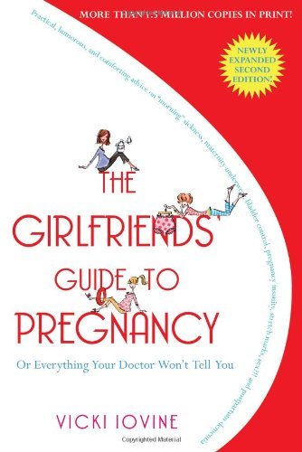 Vicki Iovine/Girlfriends' Guide To Pregnancy,The@0002 Edition;