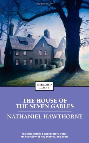 Nathaniel Hawthorne/The House of the Seven Gables@Enriched Classi