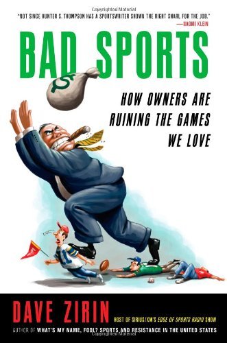 Dave Zirin/Bad Sports@How Owners Are Ruining the Games We Love