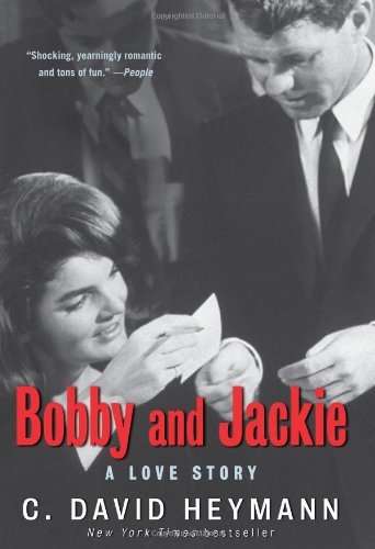 C. David Heymann/Bobby And Jackie@A Love Story