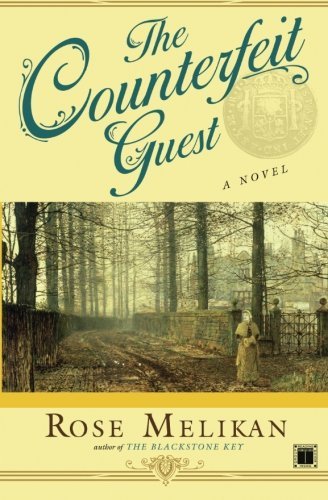 Rose Melikan/The Counterfeit Guest