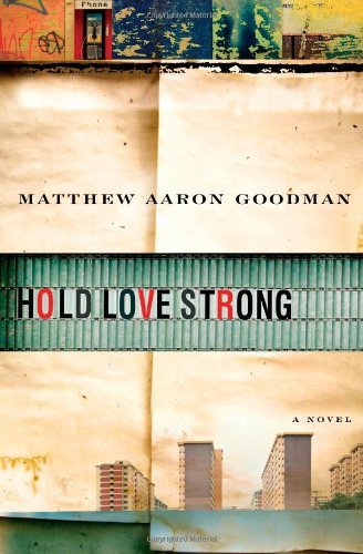 Matthew Aaron Goodman/Hold Love Strong