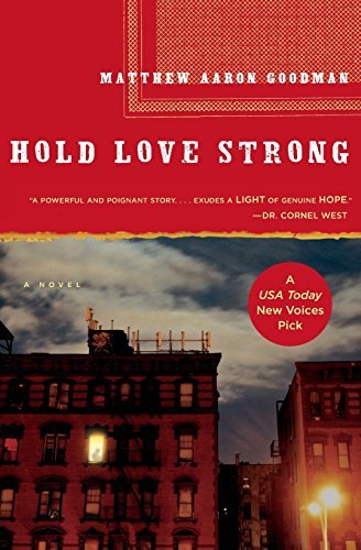 Matthew Aaron Goodman/Hold Love Strong