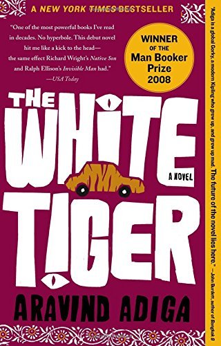 Aravind Adiga/The White Tiger