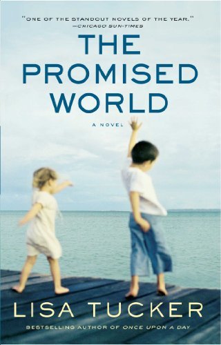 Lisa Tucker/The Promised World