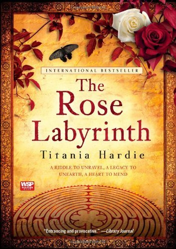 Titania Hardie/The Rose Labyrinth