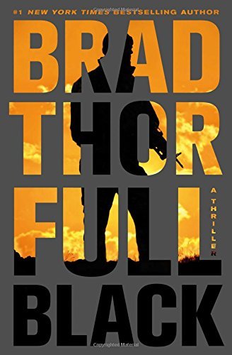 Brad Thor/Full Black@A Thriller
