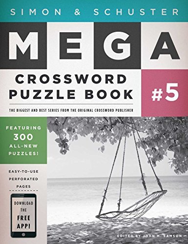 John M. Samson/Simon & Schuster Mega Crossword Puzzle Book, Serie@ 300 Never-Before-Published Crosswords