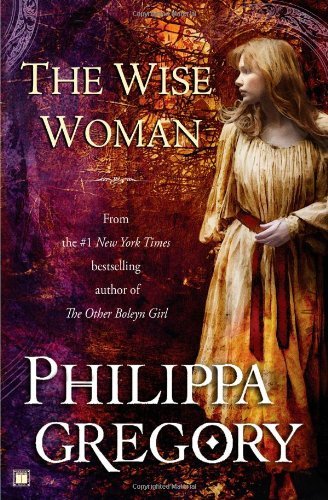 Philippa Gregory/The Wise Woman