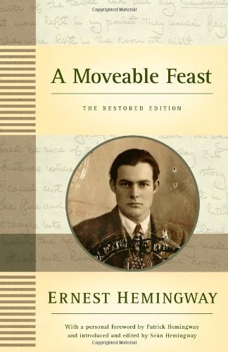 Ernest Hemingway/A Moveable Feast@The Restored Edition