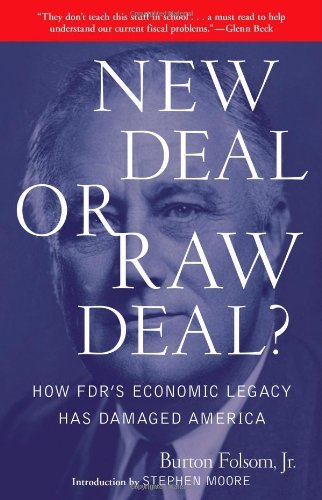 Burton W. Folsom/New Deal or Raw Deal?@How FDR's Economic Legacy Has Damaged America