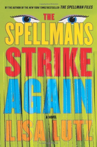 Lisa Lutz/Spellmans Strike Again,The