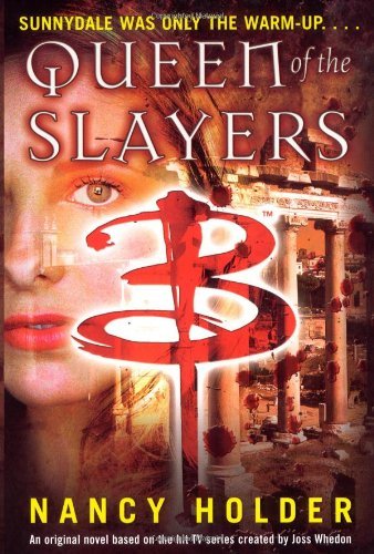 Nancy Holder/Queen of the Slayers