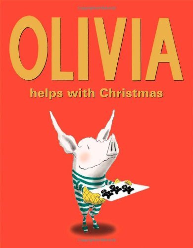 Ian Falconer/Olivia Helps with Christmas