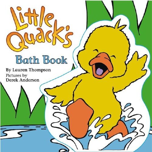 Thompson,Lauren/ Anderson,Derek (ILT)/Little Quack's Bath Book