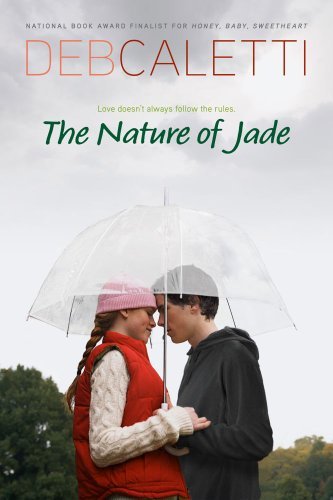 Deb Caletti/The Nature of Jade@Reprint