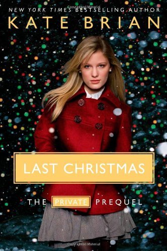 Kate Brian/Last Christmas@The Private Prequel
