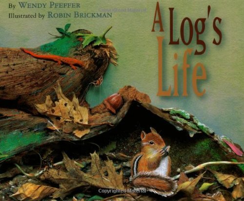 Wendy Pfeffer/A Log's Life