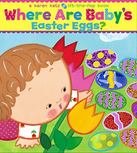 Karen Katz/Where Are Baby's Easter Eggs?