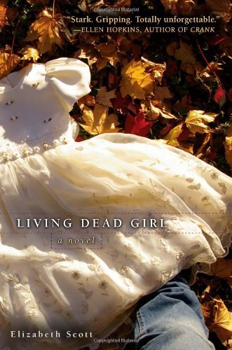 Elizabeth Scott Living Dead Girl 