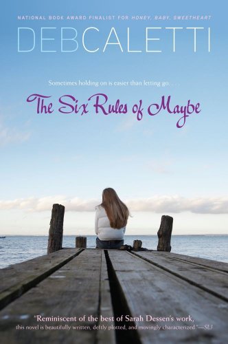 Deb Caletti/The Six Rules of Maybe@Reprint