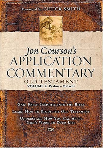Jon Courson/Jon Courson's Application Commentary@Volume 2, Old Testament (Psalms - Malachi)