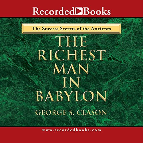 George Clason/The Richest Man in Babylon