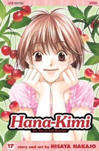 Hisaya Nakajo/Hana-Kimi,Volume 17@For You In Full Blossom