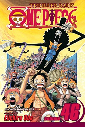 Eiichiro Oda/One Piece,Volume 46@Water Seven,Part 15 & Thriller Bark,Part 1