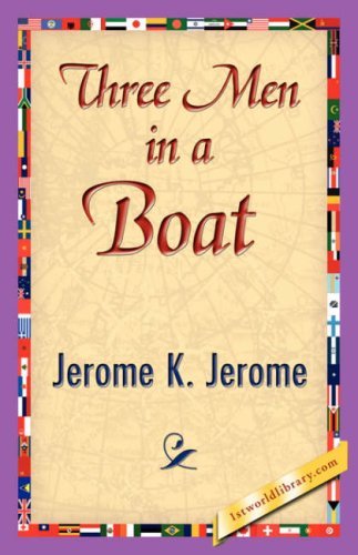 K. Jerome Jerome K. Jerome/Three Men in a Boat