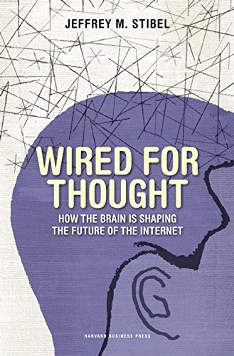 Jeffrey M. Stibel/Wired for Thought@ How the Brain Is Shaping the Future of the Intern