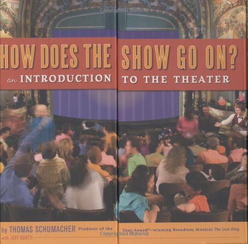 Thomas Schumacher/How Does The Show Go On?@An Introduction To The Theater