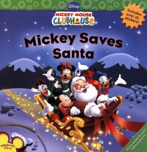 Disney Book Group/Mickey Saves Santa [With Sticker(s)]