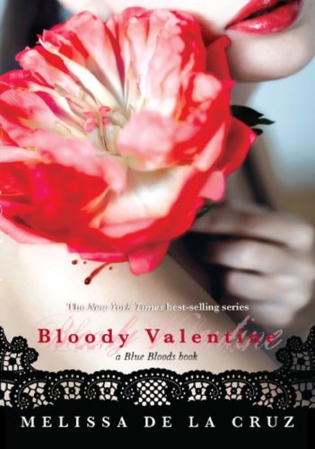 Melissa de La Cruz/Bloody Valentine