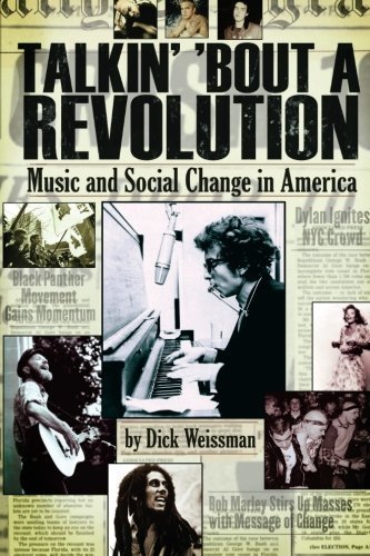 Dick Weissman/Talkin' 'bout a Revolution@ Music and Social Change in America