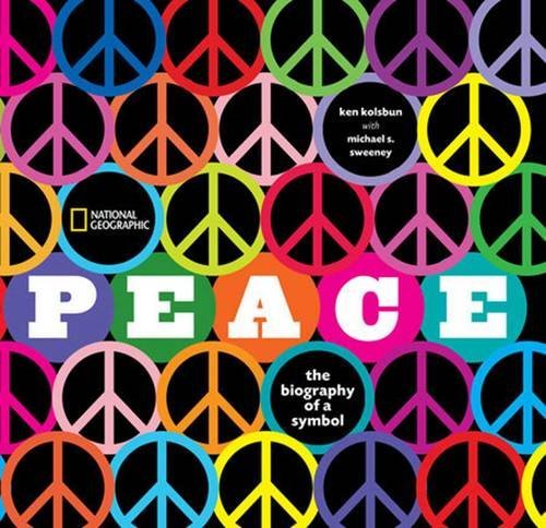 Ken Kolsbun/Peace@The Biography Of A Symbol