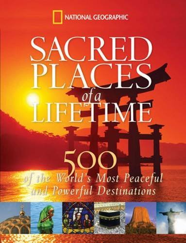 Keith Bellows/Sacred Places of a Lifetime@500 of the World's Most Peaceful and Powerful Des