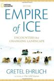 Gretel Ehrlich In The Empire Of Ice Encounters In A Changing Landscape 