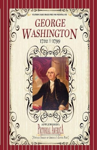 Applewood Books/George Washington (PIC Am-Old)@ Vintage Images of America's Living Past