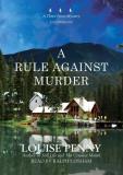 Louise Penny A Rule Against Murder 