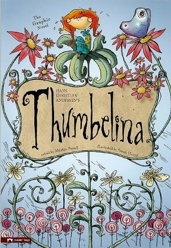 Andersen,Hans Christian/ Horne,Sarah (ILT)/Hans Christian Andersen's Thumbelina