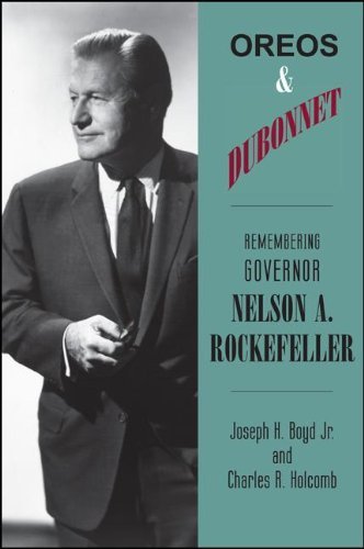Joseph H. Boyd Oreos And Dubonnet Remembering Governor Nelson A. Rockefeller 